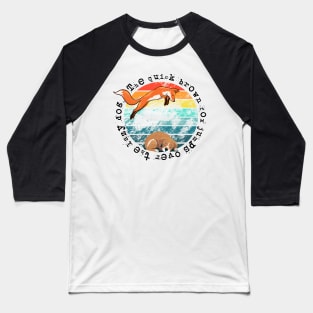 The quick brown Fox... Baseball T-Shirt